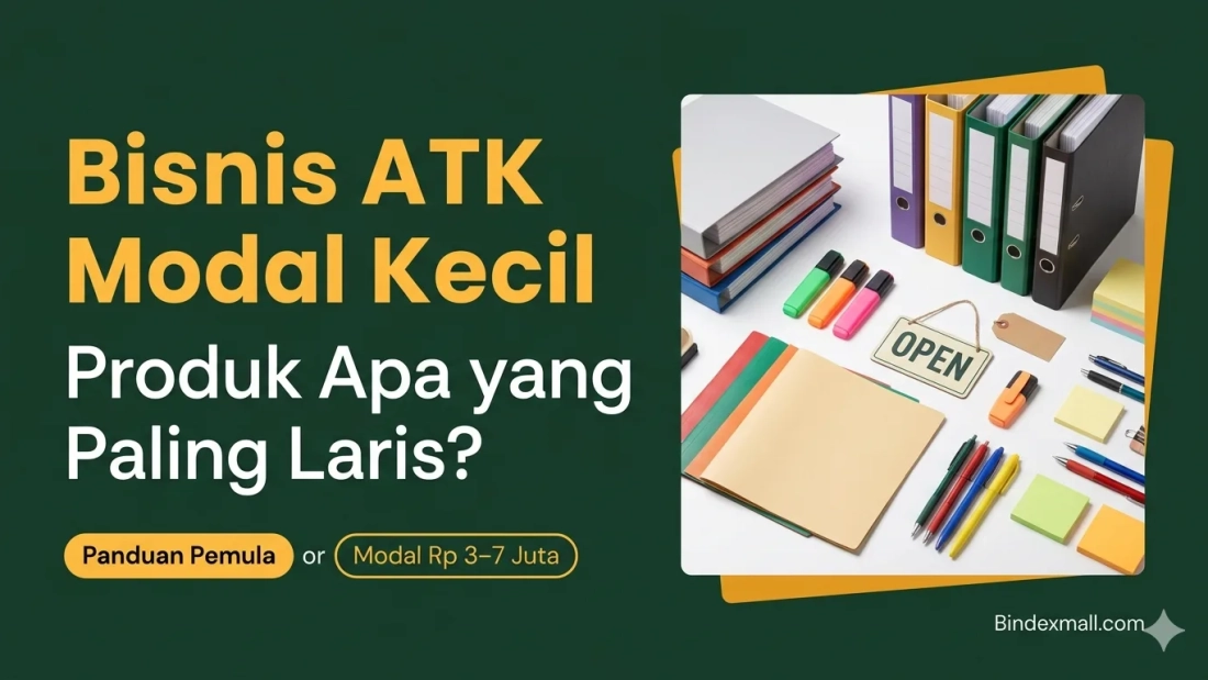 Panduan memulai bisnis ATK modal kecil dengan produk alat tulis kantor paling laris untuk reseller pemula